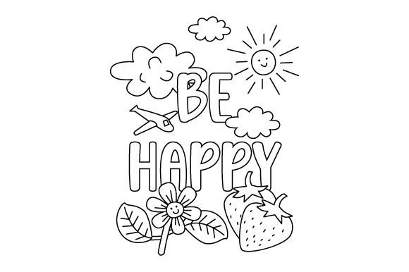 Be Happy - Quote - Coloring Page for Crafts and Coloring Pages Kids