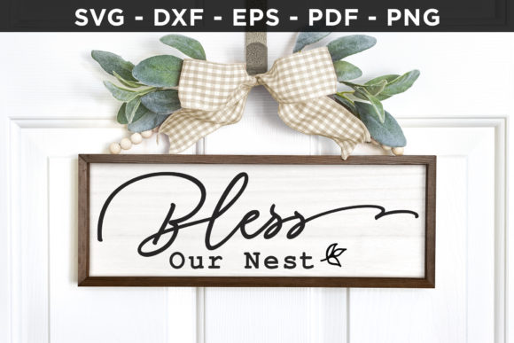 Bless Our Nest SVG for Crafts and Graphics