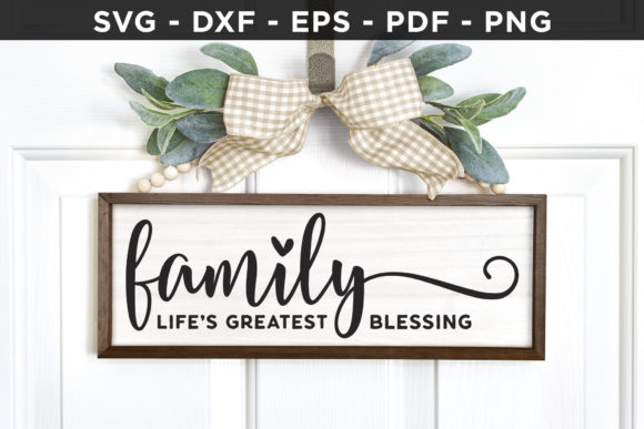 Family Life's Greatest Blessing SVG Review