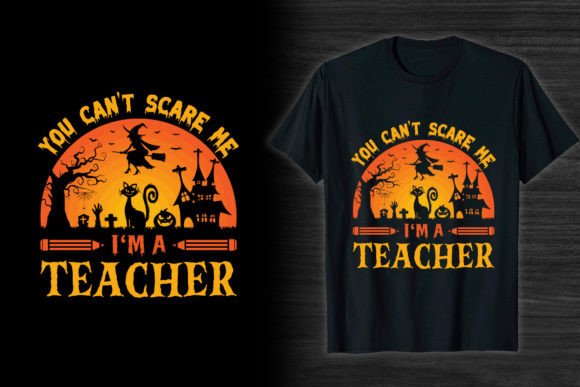 Halloween T-shirt Design I m a Teacher - Graphic T-Shirt Designs