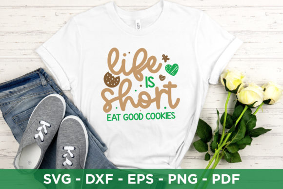Life is Short Eat Good Cookies SVG for Crafts and Graphics