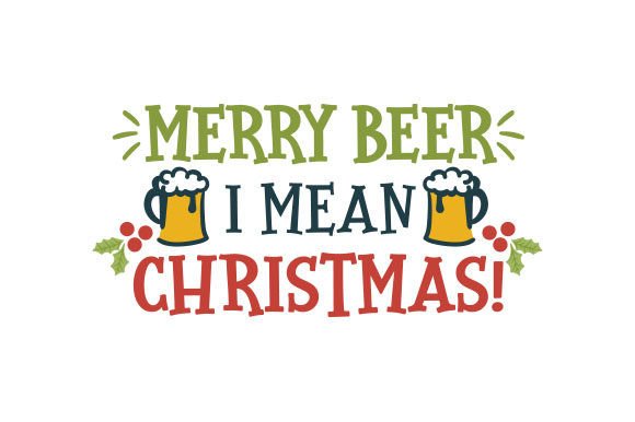 Merry Beer, I Mean Christmas Embroidery Design