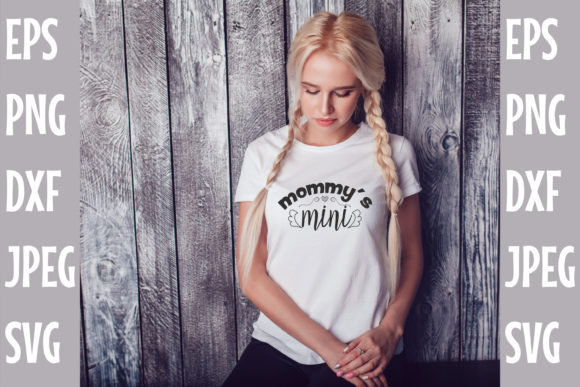 Mommy’s Mini SVG DESIGN for Crafts and Graphics
