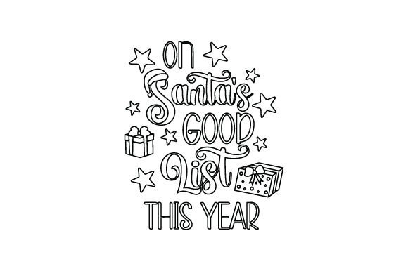 On Santa’s Good List This Year - Coloring Pages Kids Crafts