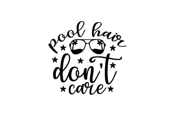 Pool Hair Don t Care Graphics for Local Business Branding