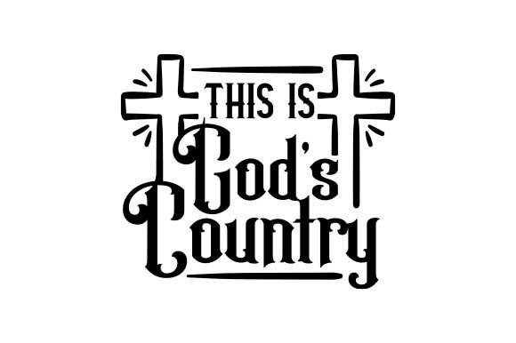 This is God's Country - Quote Crafts for Branding